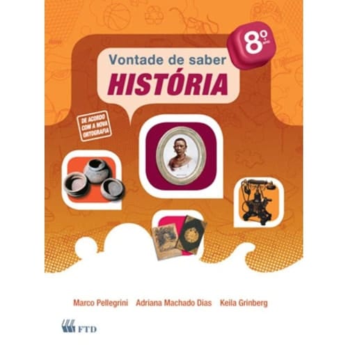 Vontade de saber - História - 8º ano