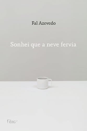 Sonhei que a neve fervia