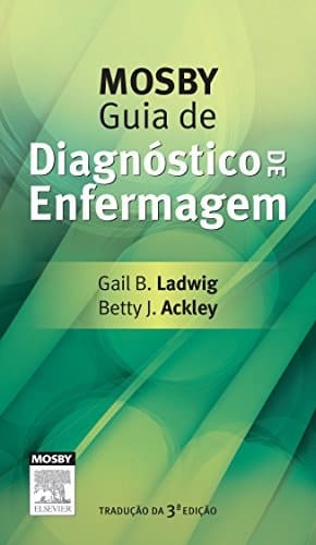 Mosby. Guia de Diagnóstico de Enfermagem