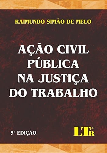 Acao Civil Publica na Justica do Trabalho - 2014