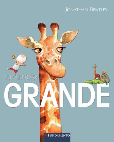 Eu quero ser grande