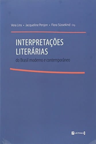 Interpretacoes Literarias do Brasil Moderno e Contemporaneo