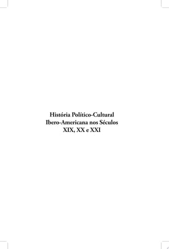 História Político-Cultural Ibero-Americana nos Séculos XIX, XX e XXI