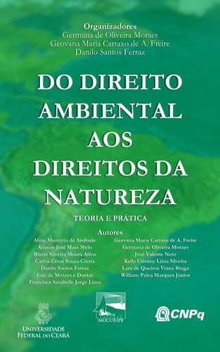 Do direito ambiental aos Direitos da Natureza - teoria e prática