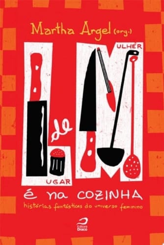 Lugar de Mulher é na Cozinha