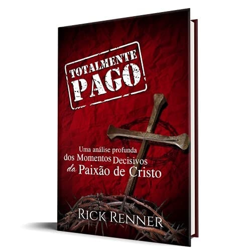 livro totalmente pago rick renner