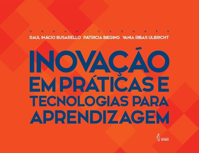 Inovação em práticas e tecnologias para aprendizagem
