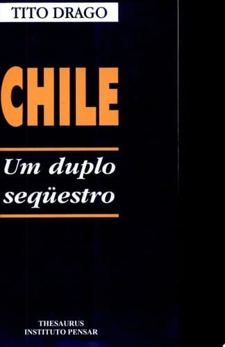 CHILE Um duplo seqüestro