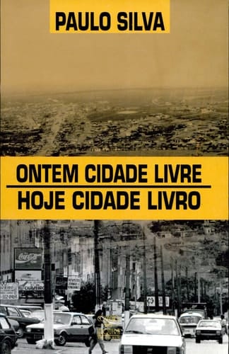Ontem cidade livre, hoje cidade livro