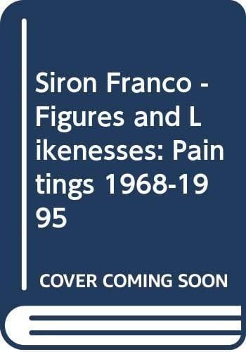 Siron Franco : figures and likenesses ; paintings 1968 - 1995