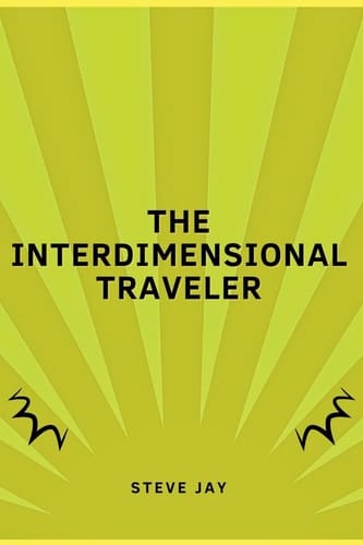 The Interdimensional Traveler