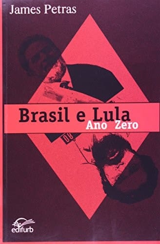 Brasil e Lula. Ano Zero