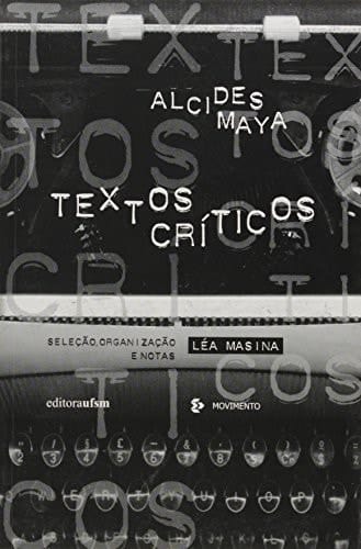 Alcides Maya:Textos Críticos