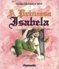 princesa isabela a rios maria da gra Ed. 1997