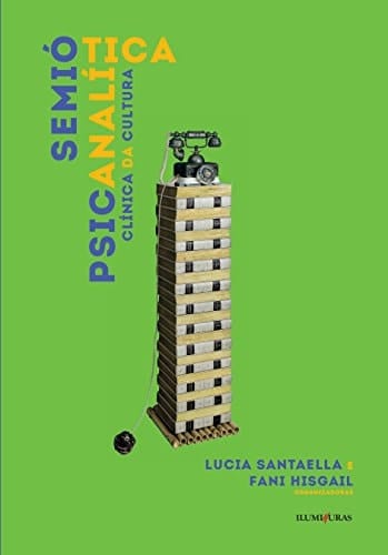 Semiótica psicanalitíca clínica da cultura