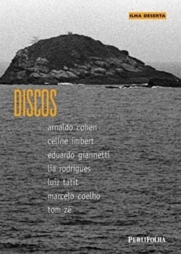 Ilha Deserta: Discos