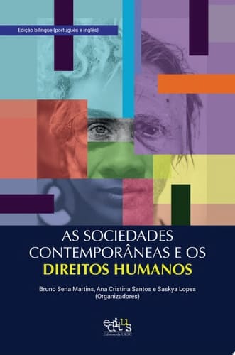 As sociedades contemporâneas e os direitos humanos = Contemporary societies and human rights