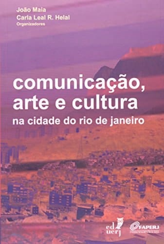 Comunicação, arte e cultura na cidade do Rio de Janeiro