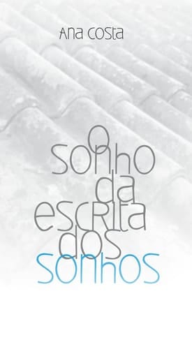 O SONHO DA ESCRITA DOS SONHOS