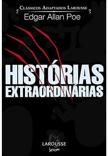 Classicos Adaptados Larousse - Historias Extraordinarias (Em Portuguese do Brasil)
