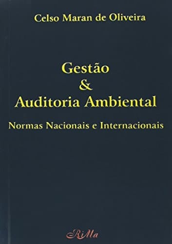 Gestao e Auditoria Ambiental: Normas Nacionais e Internacionais