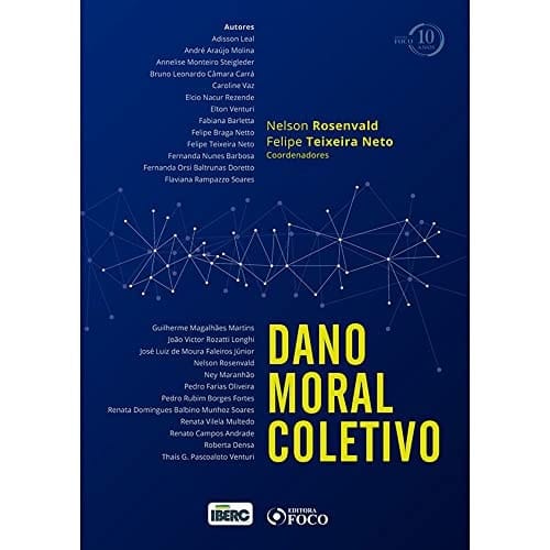 Dano moral coletivo - 1a edição - 2018