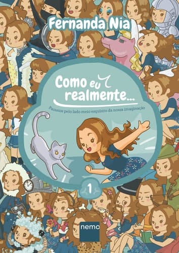 Como eu Realmente...: Passeios Pelo Lado Meio Esquisito da Nossa Imaginacao - Vol.1
