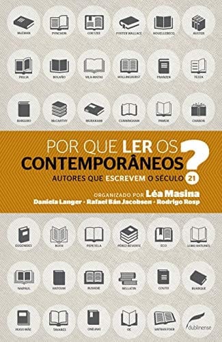 Por que ler os contemporâneos autores que escrevem o seculo 21
