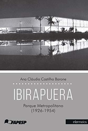 Ibirapuera Parque Metropolitano (1926-1954)