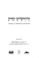Meio ambiente Brasil: avanços e obstáculos pós-Rio-92