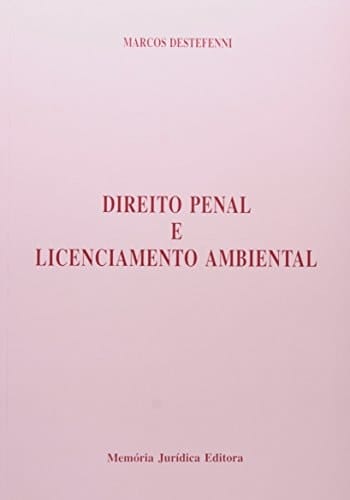 Direito penal e licenciamento ambiental