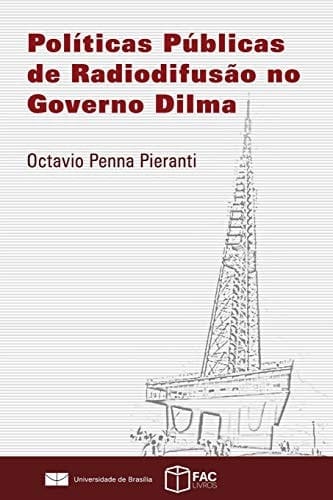 Políticas Públicas de Radiodifusão no Governo Dilma