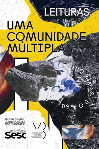Uma comunidade múltipla - Festival de Arte Contemporânea Sesc_Videobrasil