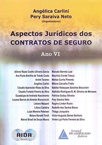 Aspectos jurídicos dos contratos de seguro: ano 6. (2019)