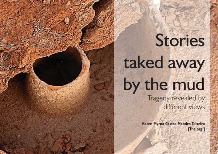 STORIES TAKED AWAY BY THE MUD Tragedy revealed by different views