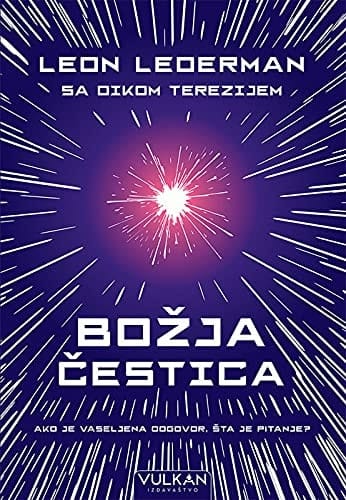Bozja cestica : ako je vaseljena odgovor, sta je pitanje?