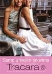 Tracara 9: Samo u tvojim snovima