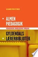 Almen pædagogik pædagogikkens grundlæggende spørgsmål