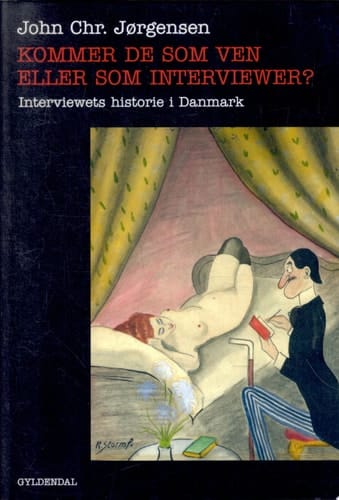 Kommer de som ven eller som interviewer? interviewets historie i Danmark