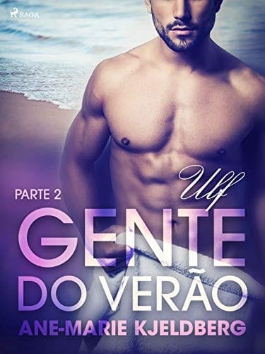 Gente do verão Parte 2: Ulf – Conto Erótico