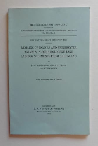 Remains of Mosses and Freshwater Animals in Some Holocene Lake and Bog Sediments from Greenland