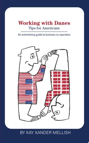 Working with Danes Tips for Americans