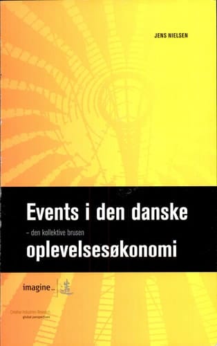 Events i den danske oplevelsesokonomi - den kollektive brusen