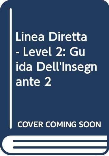 Linea Diretta - Level 2: Guida Dell'insegnante 2