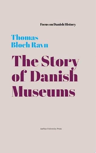 The Story of Danish Museums 1909