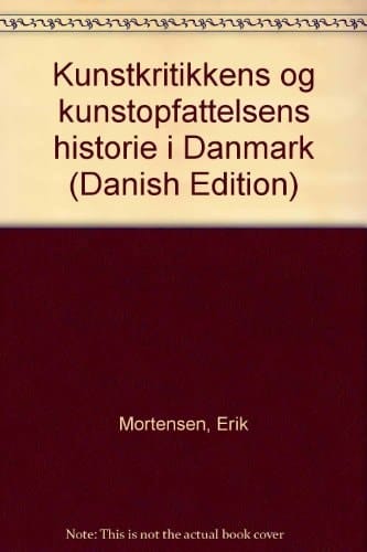 Kunstkritikkens og kunstopfattelsens historie i Danmark
