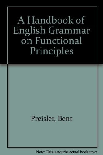 A Handbook of English Grammar on Functional Principles