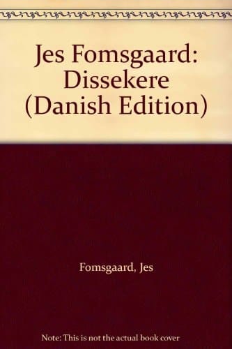 Jes Fomsgaard: Dissekere (Danish Edition)