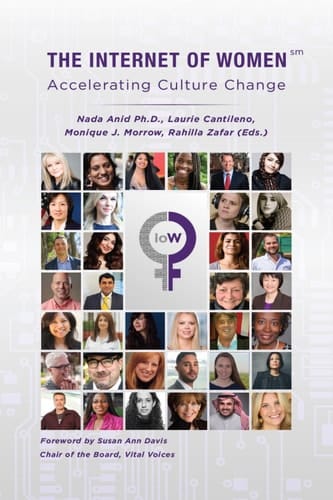 The Internet of Women: Accelerating Culture Change (River Publishers Series in Innovation and Change in Education - Cross-cultural Perspective)