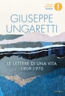 Le lettere di una vita 1909-1970